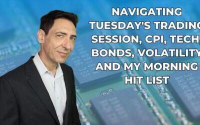 Navigating Tuesday’s Trading Session, CPI, Tech, Bonds, Volatility and My Morning Hit List