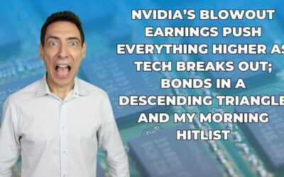 NVDA’s Blowout Earnings, Tech Breakout, Bonds in a Descending Triangle, Energy and My Hitlist