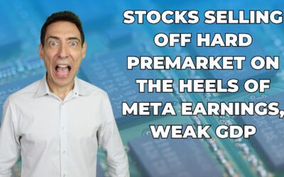 Stocks Selling Off Hard Premarket on the Heels of Meta Earnings, Weak GDP