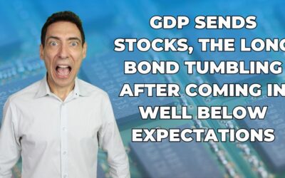 GDP Sends Stocks, the Long Bond Tumbling After Coming In Well Below Expectations