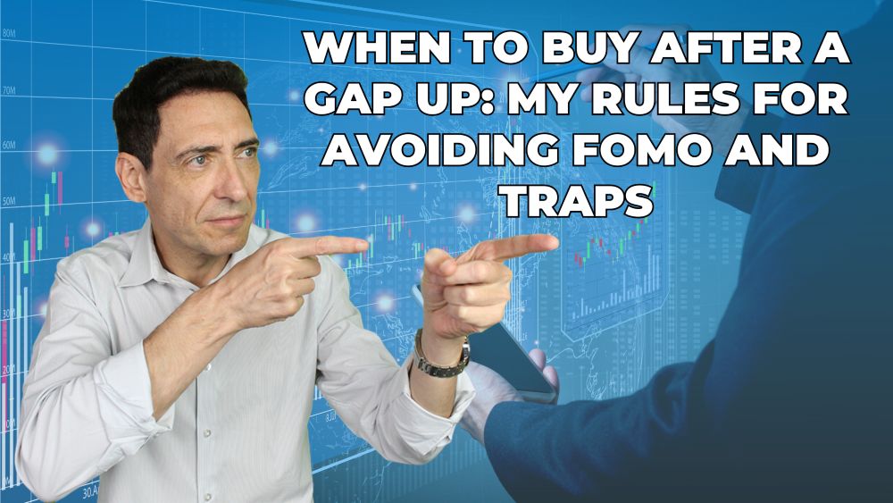 When to Buy After a Gap Up: My Rules for Avoiding FOMO and Traps