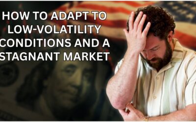 How to Adapt to Low-Volatility Conditions and a Stagnant Market