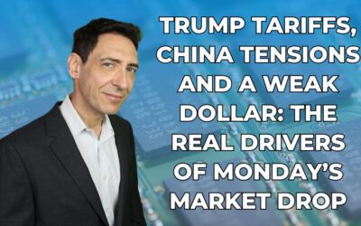 Trump Tariffs, China Tensions and a Weak Dollar: The Real Drivers of Monday’s Market