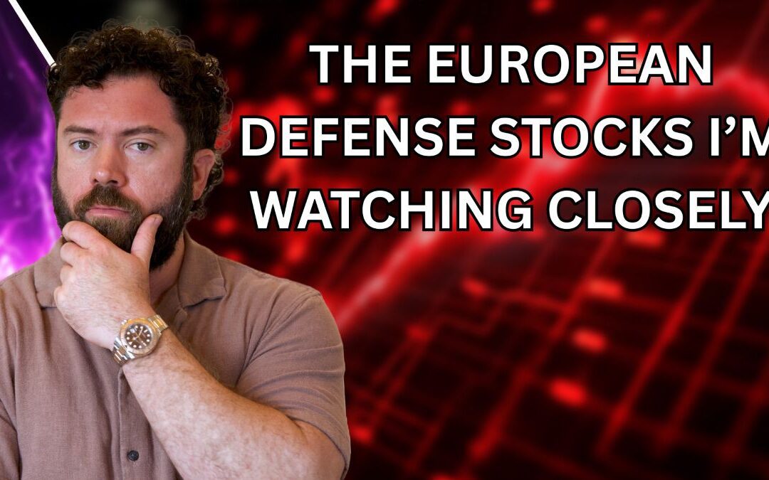 The European Defense Stocks I’m Watching Closely