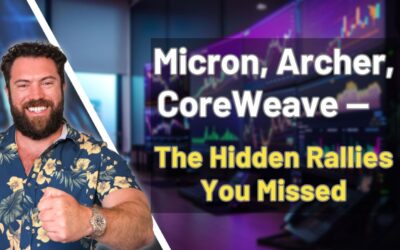 Micron, Archer, CoreWeave — the Hidden Rallies You Missed
