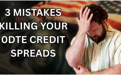 3 Mistakes Killing Your 0DTE Credit Spreads — and How to Fix Them