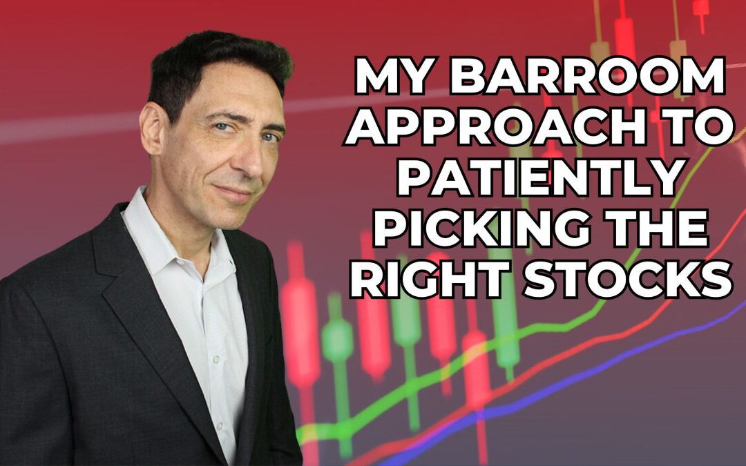 My Barroom Approach to Patiently Picking the Right Stocks