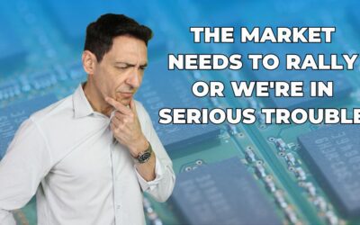 The Market Needs to Rally or We Could Be in Serious Trouble