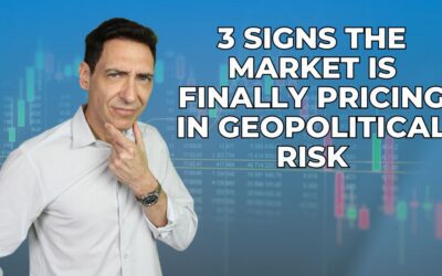 3 Signs the Market Is Finally Pricing In Geopolitical Risk