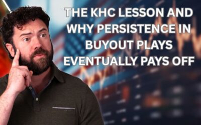The KHC Lesson and Why Persistence in Buyout Plays Eventually Pays Off