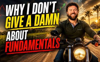 Why I Don’t Give a Damn About Fundamentals — and Neither Should You
