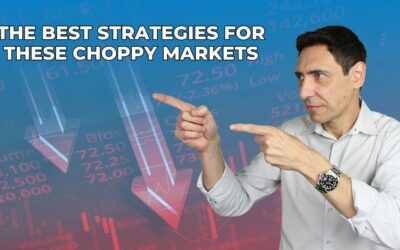 The Best Strategies for Choppy Markets