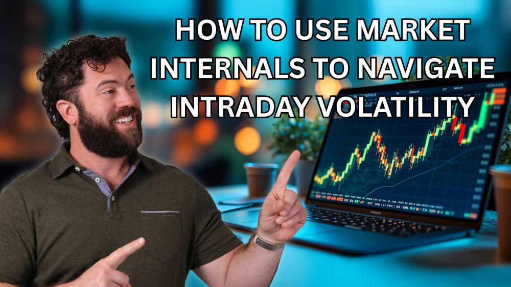 How to Use Market Internals to Navigate Intraday Volatility - The ...