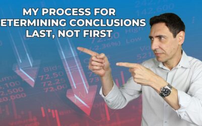 My Process for Determining Conclusions Last, Not First