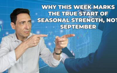 Why This Week Marks the True Start of Seasonal Strength, Not September