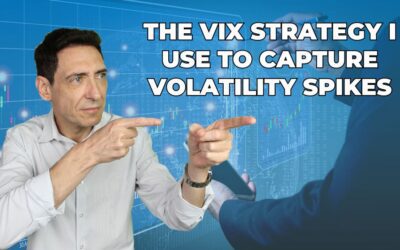 The VIX Strategy I Use to Capture Volatility Spikes