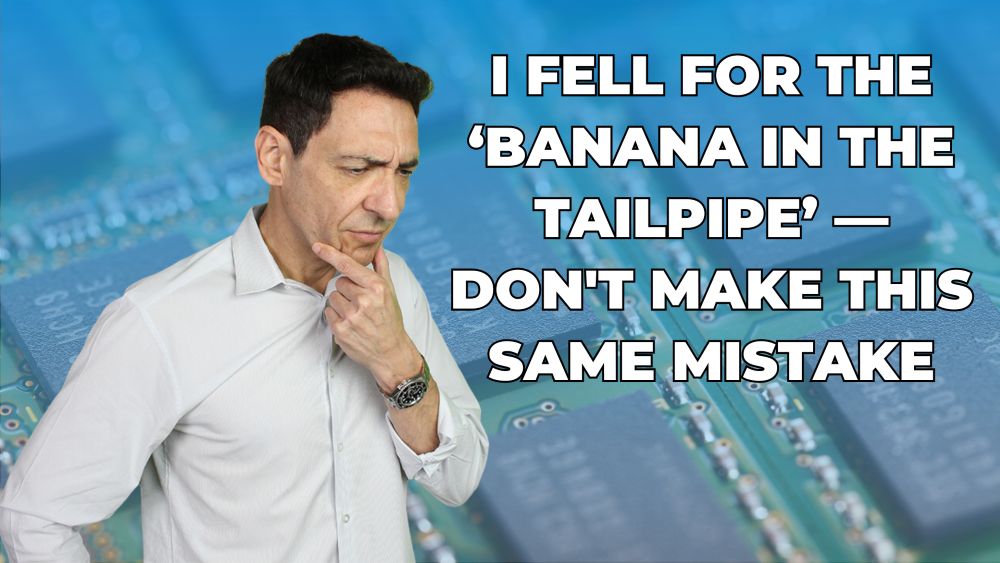 I Fell for the ‘Banana in the Tailpipe’ — Don’t Make This Same Mistake